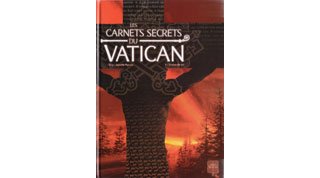Les Carnets secrets du Vatican T1 : Tombée du Ciel – Par Novy et Augustin Popescu – Éditions Soleil