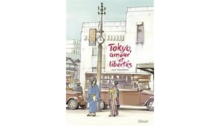 Tokyo, amour et libertés - Par Kan Takahama - Glénat