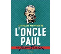 Les Belles Histoires de l'Oncle Paul - Par Jean Graton - Dupuis