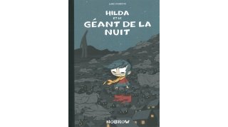 Hilda et le géant de la nuit - Par Luke Pearson - Editions Nobrow