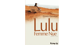 Lulu, femme nue - Par Étienne Davodeau - Futuropolis