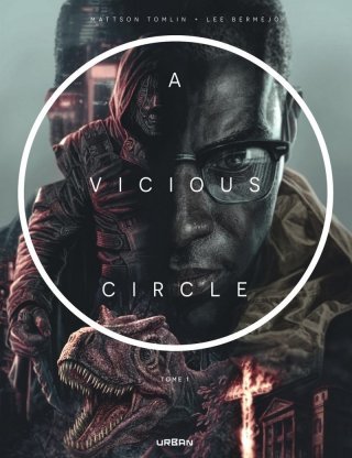 A Vicious Circle T. 1 - Par Mattson Tomlin & Lee Bermejo - Urban Comics