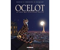 Ocelot, le chat qui n'en était pas un - Par Morvan, Tréfouel, Fouquart & Paillat - Delcourt
