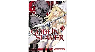 Goblin Slayer T. 8 - Par Kumo Kagyu, Noboru Kannatuki & Kurose Kousuke - Kurokawa