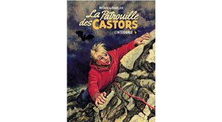 La Patrouille des Castors - L'intégrale T4 - Par Jean-Michel Charlier et MiTacq - Ed. Dupuis