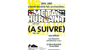 Métal Hurlant & (A Suivre), les révolutionnaires de la bande dessinée s'exposent à Landerneau