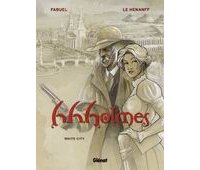 H.H.Holmes, T2 : White City - Par Fabuel & Le Hénanff - Glénat
