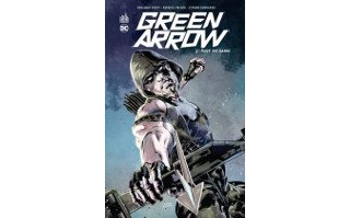 Green Arrow T5 - Par Benjamin Percy, Patrick Zircher & Szymon Kudranski - Urban Comics