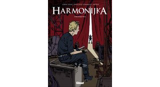 Harmonijka - A Backstage Story - Par Philippe Charlot, Miras et Greg Zlap - Ed. Glénat