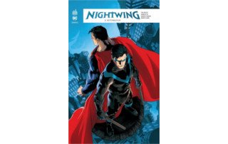 Nightwing Rebirth T2 - Par Tim Seeley, Javier Fernandez & Marcus To - Urban Comics