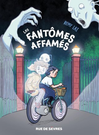 Les Fantômes affamés – Par Remy Lai – Ed. Rue de Sèvres
