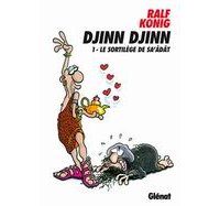 Djinn Djinn - T1 : Le sortilège de Sa'âdât - par Ralph König - Glénat