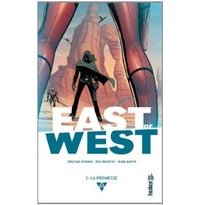 East of West T1 - Par Jonathan Hickman, Nick Dragotta et Frank Martin (trad. Jérôme Wicky) - Urban Comics