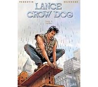Lance Crow Dog - T5 : Taïna - Perrotin & Séjourné - Soleil