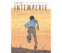 Intempérie - Par Javi Rey d'après Jesus Carrasco (trad. A. Carrasco) - Aire Libre Dupuis