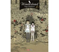 Wonderland T4, T5 & T6 - Par Yugo Ishikawa - Panini Manga