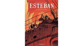Esteban T5 - Le Sang et la Glace - Par Matthieu Bonhomme - Ed. Dupuis