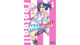 Mai Ball ! - Feminine Football Team T1 & T2 - Par Sora Inoue - Ototo