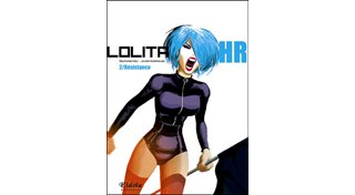 Lolita HR T1 et T2 - Par Rieu et Rodriguez - Eidola Editions