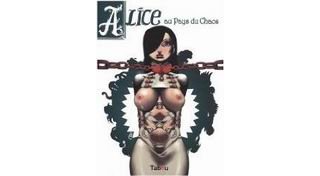 Alice au Pays du Chaos - Par Man - Tabou Editions