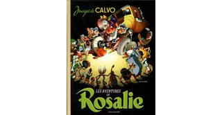 Les Aventures de Rosalie – Par Calvo – Gallimard