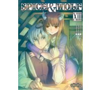 Spice & Wolf T13 - Par Keito Koume & Isuna Hasekura - Ototo