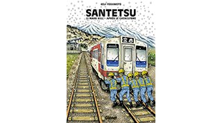 Santetsu - 11 mars 2011 - Après le cataclysme - Par Koji Yoshimoto - Glénat