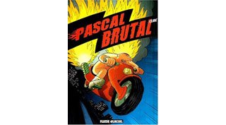 Pascal Brutal, le futur sera musclé ou ne sera pas !