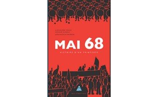 Mai 68 : Histoire d'un printemps - Par A. Bureau et A. Franc - Editions Berg international