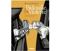Bidouille & Violette - "Chronique mélancomique d'un premier amour" -Par Bernard Hislaire - Glénat