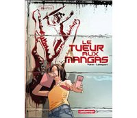 "Le Tueur aux Mangas" : une rentrée signée Yann & Lamquet