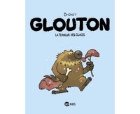 Glouton, la terreur des glaces - Par B-gnet - BD Kids