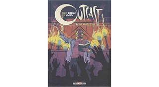 Outcast T5 : Une Nouvelle Voie - Par Robert Kirkman & Paul Azaceta - Delcourt Comics