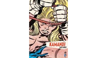 Kamandi - Une intégrale qui rend justice à Jack Kirby 