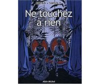 Ne touchez à rien - Par Bézian & Simsolo - Albin Michel