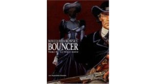Bouncer – T6 : La veuve noire – Par Boucq & Jodorowsky – Humanoïdes Associés