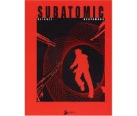 Subatomic - Par Patrick Neighly & Jorge Heufemann - Akiléos