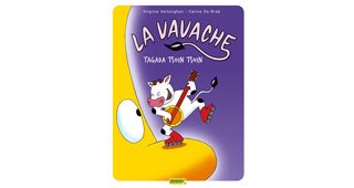 La Vavache – T2 : Tagada Tsoin Tsoin – Par Virginie Vertonghen & Carine De Brab - Dupuis
