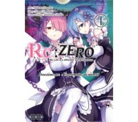 Re : Zero - Deuxième arc T1 & T2 - Par Tappei Nagatsuki & Makoto Fugetsu - Ototo