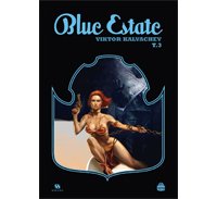 Blue Estate T3 - Par Kalvachev & collectif - Ankama Editions