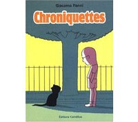 Chroniquettes - Par Giacomo Nanni - Editions Cornélius