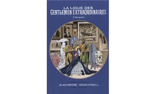 La Ligue des Gentlemen extraordinaires – L'intégrale – par A. Moore & K. O'Neill – Panini Comics
