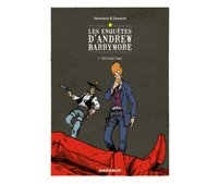 "Les Enquêtes d'Andrew Barrymore" - T1 : "Old Creek Town" - Par Delestret & Valambois - Dargaud