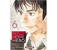 My Home Hero T.6 - Par Naoki Yamakawa & Masashi Asaki - Kurokawa