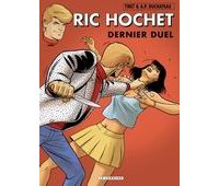 Ric Hochet, T 76 : Dernier duel - par Tibet & Duchâteau - Le Lombard