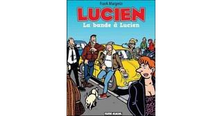 "Lucien" de Margerin : un quinqua sincère et décapant