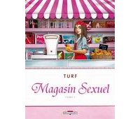 Magasin sexuel, tome 1 - Par Turf - Delcourt