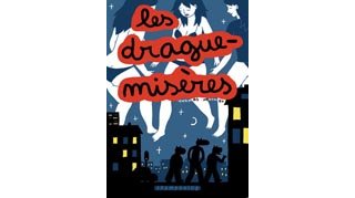 Les Drague-Misères – Par Thomas Mathieu – Delcourt / Shampooing