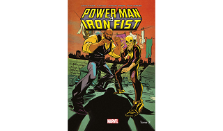 Power Man et Iron Fist T2 et T3 – par D. Walker, S. Greene, Flaviano & S. Hepburn – Panini Comics