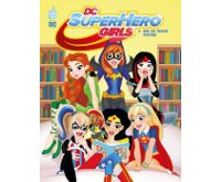 DC Super Hero Girls T2 - Par Shea Fontana & Yancey Labat - Urban Comics